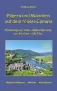 Pilgern und Wandern auf dem Mosel-Camino