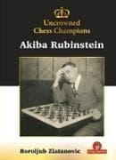 Uncrowned Chess Champions - Akiba Rubinstein