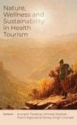 Nature, Wellness and Sustainability in Health Tourism