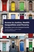 Access to Justice, Health Inequalities and Poverty