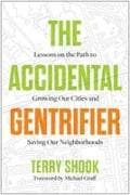 The Accidental Gentrifier