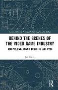 Behind the Scenes of the Video Game Industry