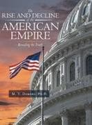 The Rise and Decline of the American Empire