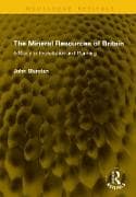 The Mineral Resources of Britain