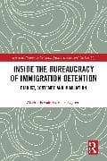 Inside the Bureaucracy of Immigration Detention