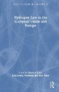 Hydrogen Law in the European Union and Europe