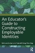An Educator's Guide to Constructing Employable Identities