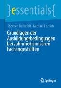 Grundlagen der Ausbildungsbedingungen bei zahnmedizinischen Fachangestellten