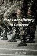 #MeTooMilitary in Context