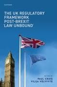 The UK Regulatory Framework Post-Brexit