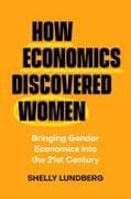 How Economics Discovered Women