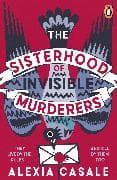 The Sisterhood of Invisible Murderers