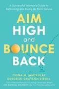 Aim High and Bounce Back