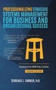 Professionalizing Strategic Systems Management for Business and Organizational Success