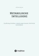 Metabolische Intelligenz