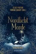 Nordlicht Morde. 20 Kurzkrimis