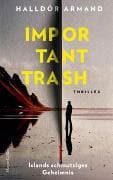 Important Trash: Islands schmutziges Geheimnis