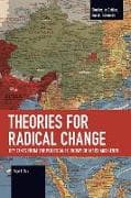 Theories for Radical Change