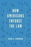 How Americans Enforce the Law