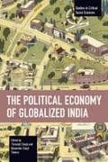 The Political Economy of Globalized India