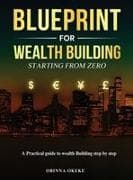 Blueprint For Wealth Building