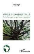 Afrique, le continent pillé
