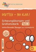 Deutsch - na klar! Schwungübungen und Grafomotorik Teil 2