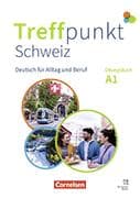 Treffpunkt Schweiz Übungsbuch A1 inkl. E-Book