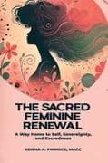 The Sacred Feminine Renewal