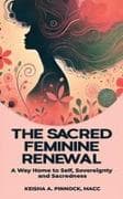 The Sacred Feminine Renewal