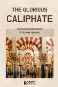The Glorious Caliphate