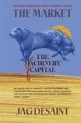 The Market - The Machinery of Capital