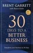 THIRTY DAYS TO A BETTER BUSINESS