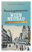 Bezirksgeheimnisse Wien Neubau