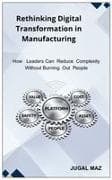 Rethinking Digital Transformation in Manufacturing