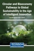 Circular and Bioeconomy Pathways to Global Sustainability in the Age of Intelligent Innovation