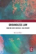 Groundless Law