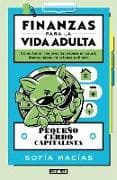 Pequeño cerdo capitalista. la guia para la vida adulta / Little Capitalist Pig: The Guide to Adult Life