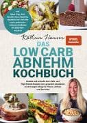 Das Low Carb Abnehm Kochbuch