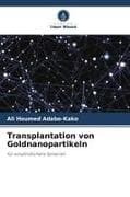 Transplantation von Goldnanopartikeln