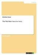 The Wal-Mart Success Story