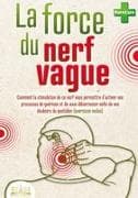 La force du nerf vague