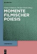 Momente filmischer Poiesis
