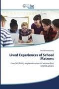 Lived Experiences of School Matrons