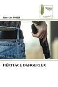 HÉRITAGE DANGEREUX
