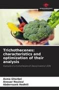 Trichothecenes: characteristics and optimization of their analysis