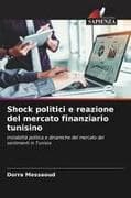 Shock politici e reazione del mercato finanziario tunisino