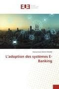 L'adoption des systèmes E-Banking