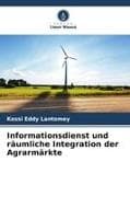 Informationsdienst und räumliche Integration der Agrarmärkte