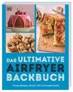 Das ultimative Airfryer Backbuch